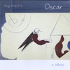 Oscar ...A Tribute
