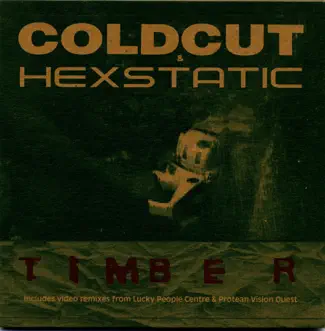 Timber - EP by Coldcut & Hexstatic album reviews, ratings, credits