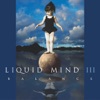 Liquid Mind III: Balance (Remastered)