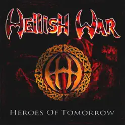 Heroes of Tomorrow - Hellish War Heroes of Tomorrow - Hellish War