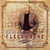 Flesh & Bone
