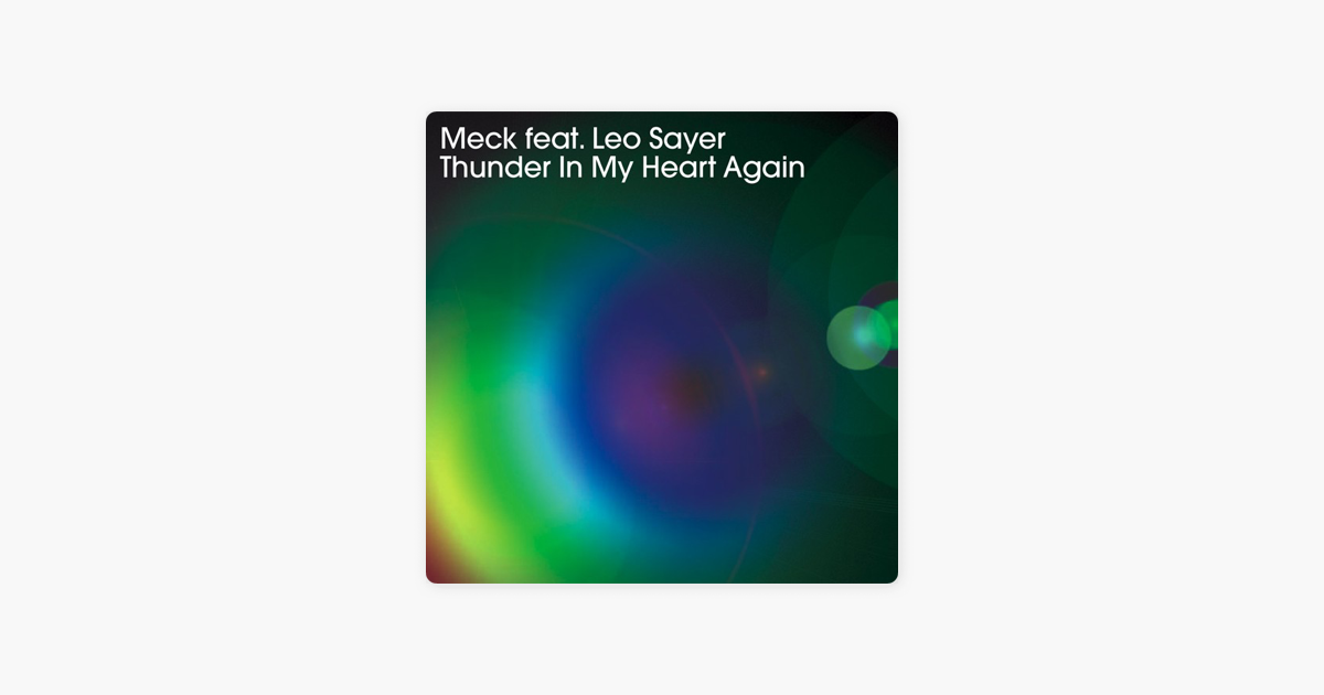 Thunder In My Heart Again Ep Von Meck Featuring Leo Sayer Bei