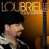 Lou Briel:  Voz y Guitarra