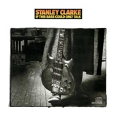 Stanley Clarke - Goodbye Pork Pie Hat