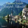 Timeless Voices: Joseph Schmidt Vol 1