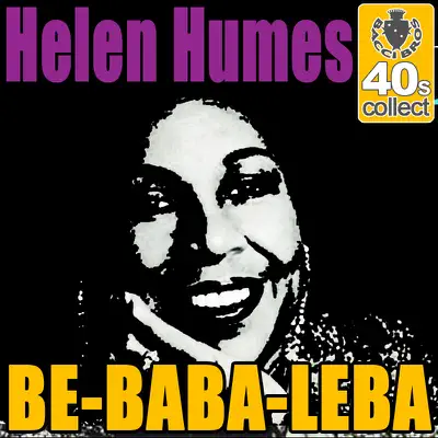 Be-Baba-Leba (Digitally Remastered) - Single - Helen Humes