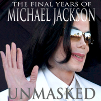 Ian Halperin - Unmasked: The Final Years of Michael Jackson (Unabridged) artwork