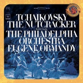 Tchaikovsky: The Nutcracker Ballet, Op. 71 (Excerpts) - Expanded Edition