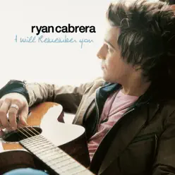 I Will Remember You - Single - Ryan Cabrera