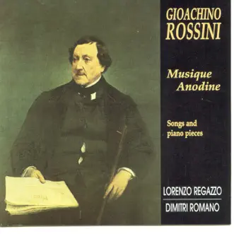 Rossini: Musique Anodine by Lorenzo Regazzo & Dimitri Romano album reviews, ratings, credits