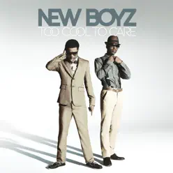 Too Cool to Care (Squeaky Clean) - New Boyz