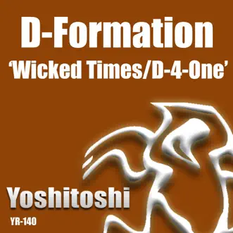 Wicked Times / D-4-One - EP by D-Formation album reviews, ratings, credits