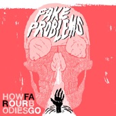 Fake Problems - Born & Raised