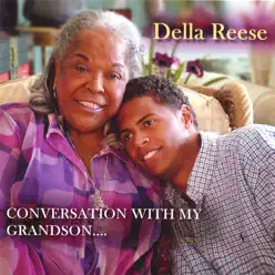 Della Reese Conversation With My Grandson - Della Reese Della Reese Conversation With My Grandson - Della Reese