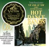 Up and At 'Em: Early Victor Electric Hot Dance Bands 1925-1927