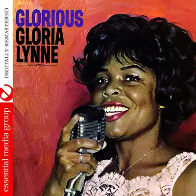 Glorious Gloria Lynne (Digitally Remastered) (Re-mastered) - Gloria Lynne
