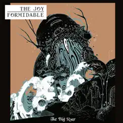 The Big Roar by The Joy Formidable album reviews, ratings, credits