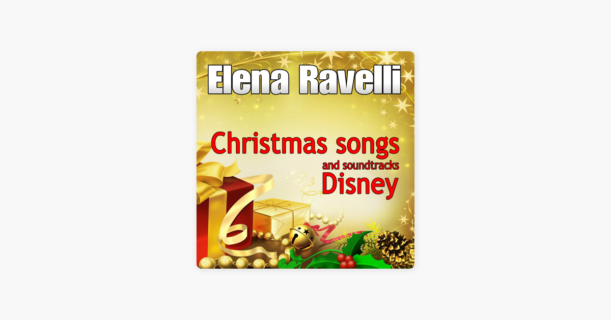 Christmas Songs And Soundtracks Disney By Elena Ravelli