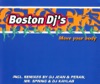 Boston DJ's - Move Your Body (Tommy Serano Bussy Mix)