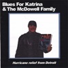 Blues for Katrina & the McDowell Family, 2006