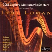 Judy Loman: 20th Century Masterworks for Harp