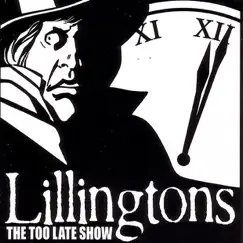The Too Late Show by The Lillingtons album reviews, ratings, credits