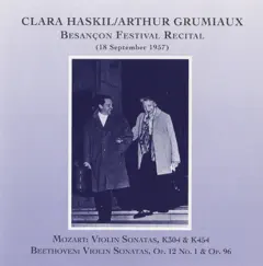 Clara Haskil & Arthur Grumiaux: Besancon Festival Recital (1957) by Clara Haskil & Arthur Grumiaux album reviews, ratings, credits