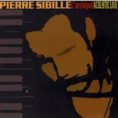 L'Archipel Acoustic Live by Pierre Sibille album reviews, ratings, credits