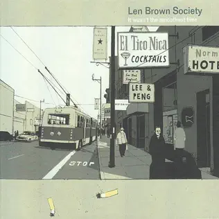 lataa albumi Len Brown Society - It Wasnt The Smoothest Time