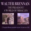 The President / A World of Miracles album lyrics, reviews, download