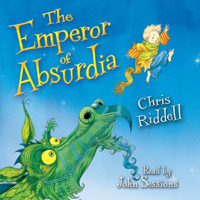 Chris Riddell - Emperor of Absurdia (Unabridged) artwork