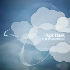 Clouds Passing By / Positron (Remixes) by Ryan Davis album reviews, ratings, credits