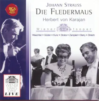 J. Strauss: Die Fledermaus by Herbert von Karajan, Gustav Pick, Giuseppe di Stefano, Eberhard Wächter, Hilde Güden, Rita Streich, Chorus of the Vienna State Opera, Walter Berry & Orchestra of the Vienna State Opera album reviews, ratings, credits