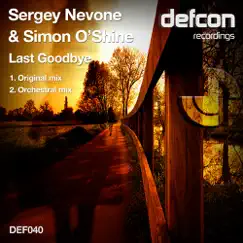 Last Goodbye - Single by Sergey Nevone & Simon O'Shine album reviews, ratings, credits