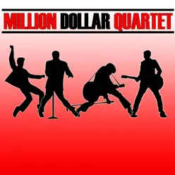 The Million Dollar Quartet (Live) - The Million Dollar Quartet