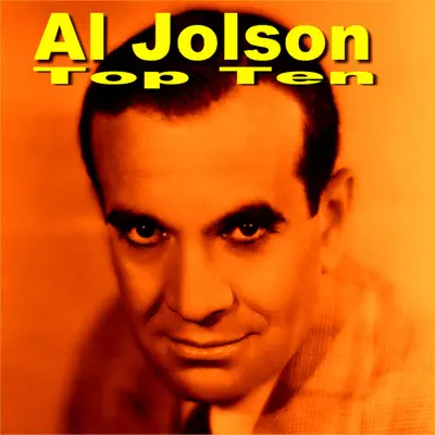 Al Jolson Top Ten - Al Jolson