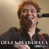 Cha-La Head-Cha-La (2005 Version) [Self Cover] - EP