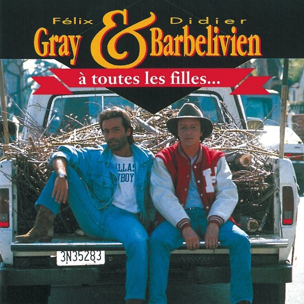 À toutes les filles - Didier Barbelivien & Felix Gray