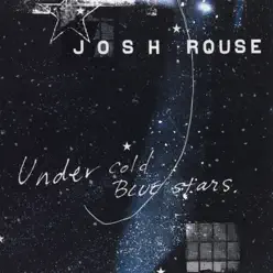 Under Cold Blue Stars - Josh Rouse