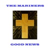 Mariners - Let Us Break Bread together
