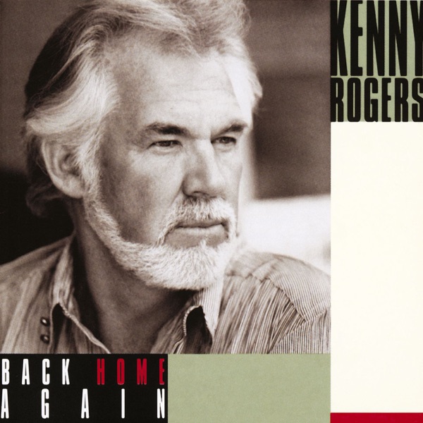 Back Home Again - Kenny Rogers