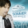Martin Kofler - Da Fing Der Sommer Noch Einmal An