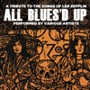 All Blues'd Up: Songs of Led Zeppelin, 2011