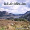 Meditative Affirmations for Peaceful & Positive Living