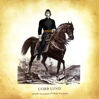télécharger l'album Corb Lund - Horse Soldier Horse Soldier