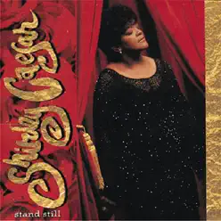 Stand Still - Shirley Caesar