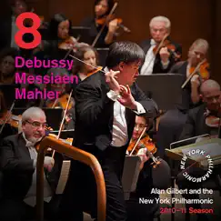 Release 8: Debussy: Pagodes from Estampes, for solo piano - Messiaen: Couleurs de la Cité Céleste - Mahler: Symphony No. 5 by New York Philharmonic, Alan Gilbert & Emanuel Ax album reviews, ratings, credits