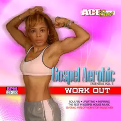 Gospel Aerobic Workout Essential Vol. 3 by Acebeat Music album reviews, ratings, credits