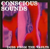 Conscious Sounds Presents Dubs from the Vaults artwork