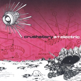 Crushstory - A+ Electric Crushstory - A+ Electric